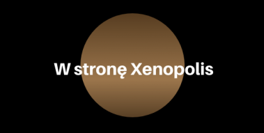 Baner Złap dystans: W stronę Xenopolis