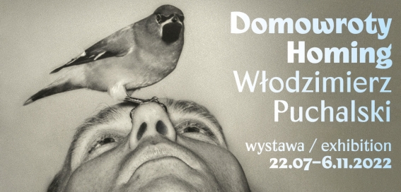 Graphics in gray tones. It depicts Wlodzimierz Puchalski with a bird perched on his nose. Next to it, the name of the exhibition.