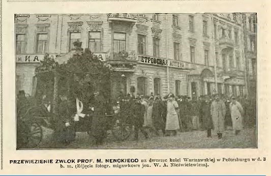 Kondukt odprowadzający zwłoki profesora Mariana Nenckiego na petersburski dworzec Kolei Warszawskiej w październiku 1901 roku.